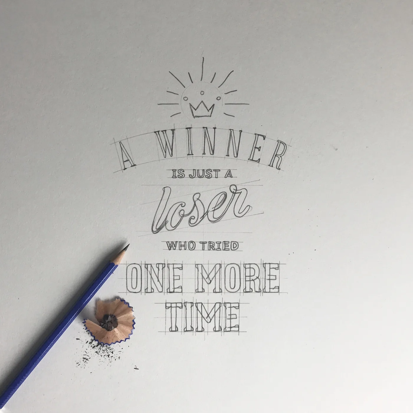 A winner is just a loser who tried one more time. Lettering by hand.