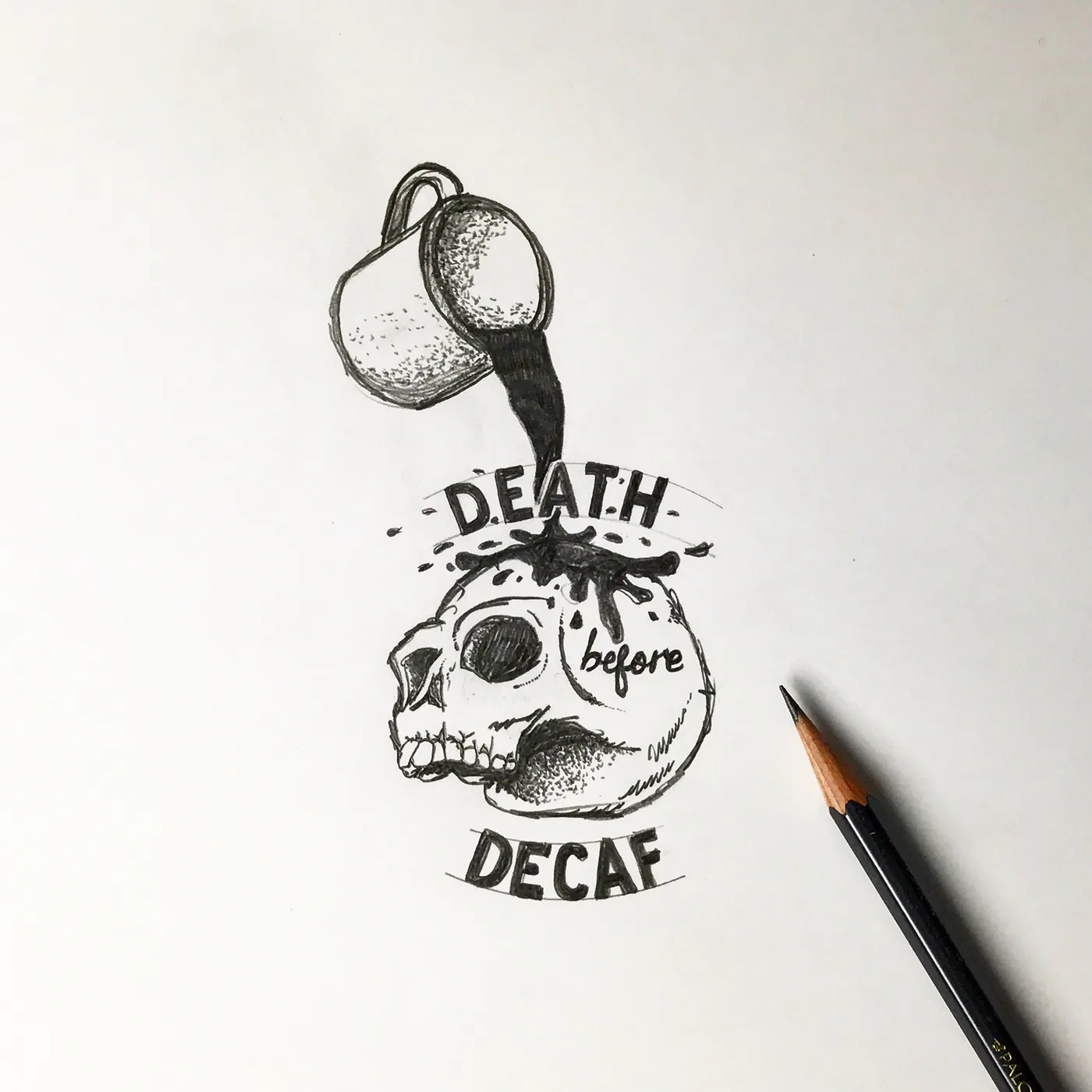 Death before decaf. Lettering and illustration by hand.