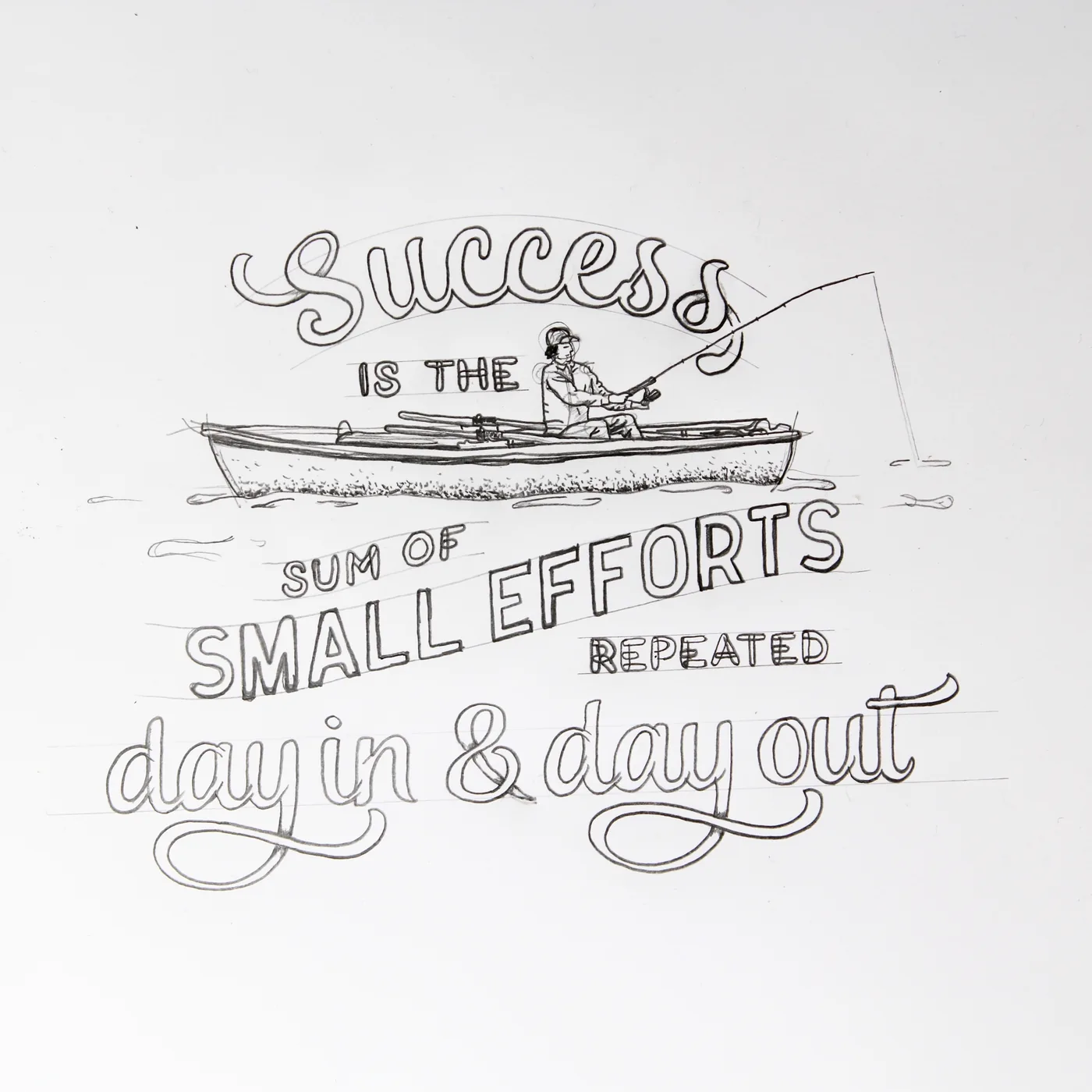 Success is the sum of small efforts repeated day in & day out. Lettering and illustration by hand.